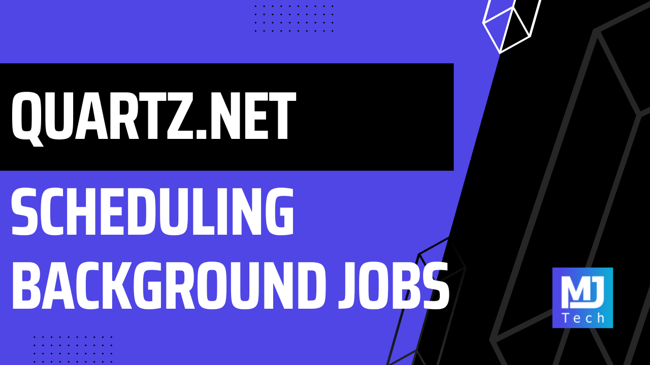 Scheduling Background Jobs With Quartz.NET