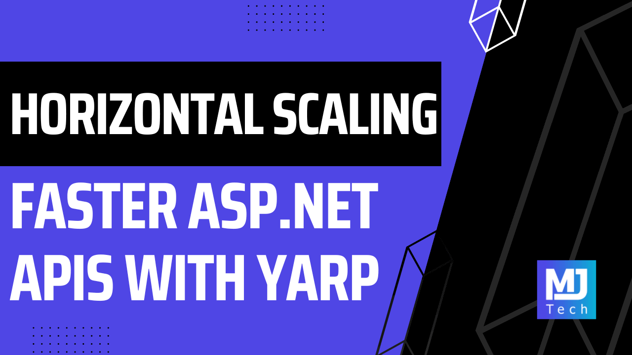 Horizontally Scaling ASP.NET Core APIs With YARP Load Balancing